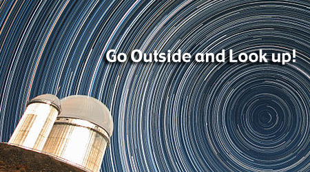 Go outside and look up